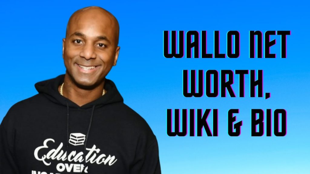Wallo Net Worth, Wiki & Bio