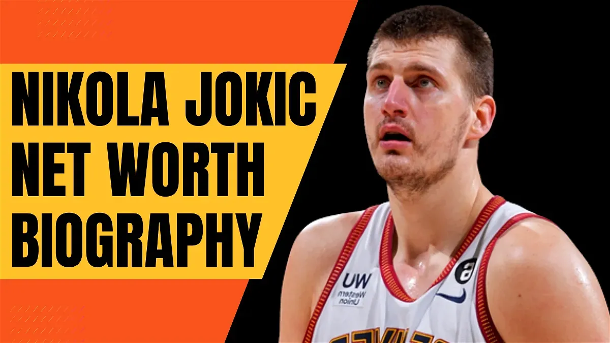 Nikola Jokic Net Worth And Biography