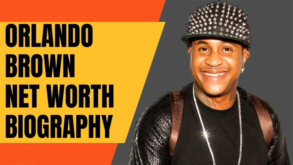 What Is Orlando Brown Net Worth