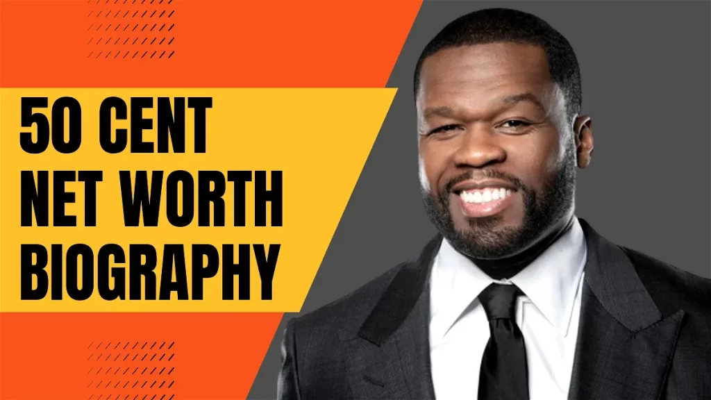 What's 50 Cent Net Worth